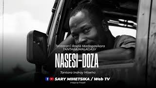 Tantara Malagasy - NASESI-DOZA (Tantaran'ny Radio Madagasikara) Tantara Indray Miseho