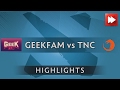 Geek Fam vs TNC Pro Team - Kiev Major - Dota Highlights