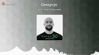 Ep. 67 - Design Thinking: Ideate