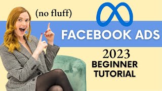 Facebook Ads for Beginners & Low Budgets (COMPLETE GUIDE) Account Build-Out, Creatives, & Optimizing