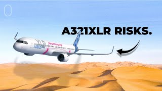 The Airbus A321XLR: Undiscussed Risks Of The Game-Changing Jet