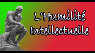 humilité intellectuelle