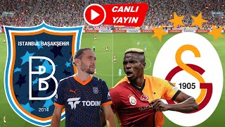 GALATASARAY BAŞAKŞEHİR MAÇI CANLI İZLE