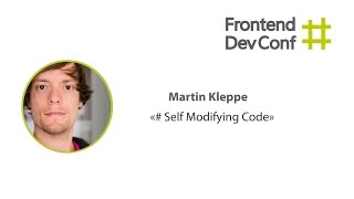 # Self Modifying Code, Martin Kleppe