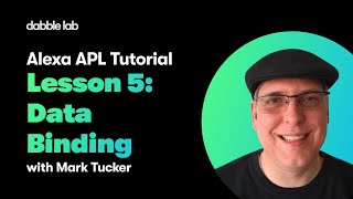Alexa APL Tutorial - Lesson 5: Data Binding