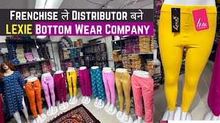 Liva approved LEXIE Bottom Wear Company/ Frenchise ले Distributor बने  Legging, pant, plazo, gym