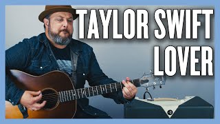 Taylor Swift Lover (Easy Acoustic) Guitar Lesson + Tutorial