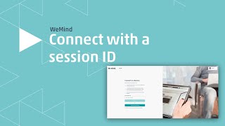 WeMind ▶ How to connect with a session ID