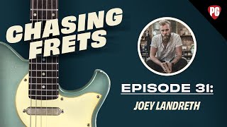 Joey Landreth's Open-Tuning Tricks | Chasing Frets Podcast