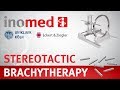 Stereotactic Brachytherapy for Brain Tumors – surgical workflow – inomed