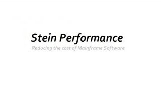 Stein Performance [Reducing the cost of Mainframe Software]