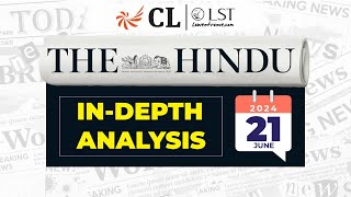 The Hindu Analysis | Indian Express Analysis | 21 June 2024 | Current Affairs for CLAT 2025