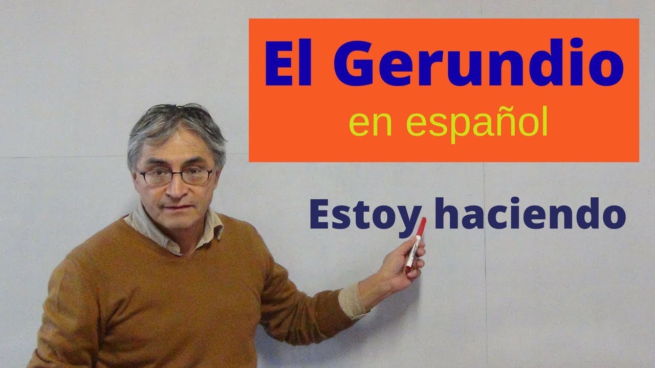 El Gerundio En Español - YouTube