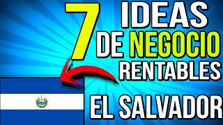 ✅7 Ideas de Negocios Rentables en EL SALVADOR 2021🚀 - Como ganar dinero Fácil en El Salvador✅