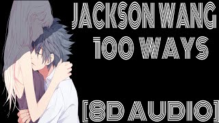 8D Audio~ Jackson Wang - 100 Ways”There’s a hundred ways to leave a lover”