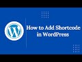 How to Add Shortcode in WordPress (Easy Tutorial for Beginners)