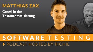 GenAI in der Testautomatisierung   - Matthias Zax #podcast #softwaretesting #testautomation