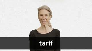 How to pronounce TARIF in French