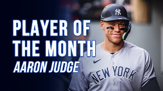 AL Player of the Month: Aaron Judge | New York Yankees