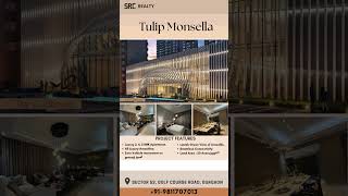 Tulip Monsella | Sector 53, Golf Course Road | Gurgaon