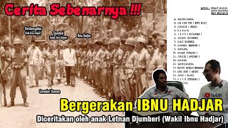 Cerita Sebenarnya !!! Bergerakan IBNU HADJAR II Cerita Oleh Anak Letnan Djumberi (Wakil Ibnu Hadjar)