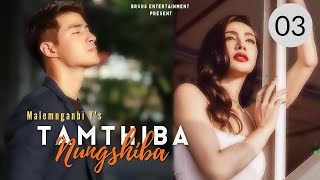 Tamthiba Nungshiba — (03) Paenubi Yaikhom | Malemnganbi Y