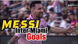 All Messi's Inter Miami Goals | Major League Soccer - MLS