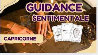 🔮Guidance Sentimentale🔮~♑️ Capricorne~