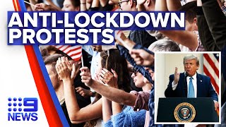 Coronavirus: Anti-lockdown protests increasing in the US | Nine News Australia