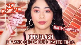 NEW PRODUCT! | PINK FLASH MULTI-PURPOSE LIP AND CHEEK DUO MATTE TINT | Complete Swatches and Review