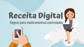 Receita digital: Regras para medicamentos controlados