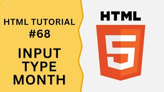 HTML Tutorial #68 - Input Type Month in HTML Form