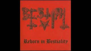 Bestial Evil - Reborn In Bestiality 2014 (FULL EP)