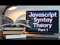JavaScript Syntax Theory part 1 | JavaScript for beginners in Hindi