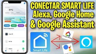 Como vincular Smart Life con Alexa, Google Home \u0026 Google Assistant (DOMOTICA)