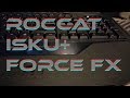 Roccat Isku+ Force FX Keyboard Overview / Basic Set Up