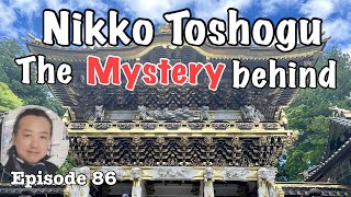 Nikko Toshogu and Tokugawa Ieyasu, the Mystic way to be the god 日光東照宮