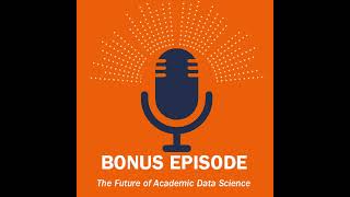 The Future of Academic Data Science