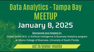 USF Data Analytics Meetup - January 2025