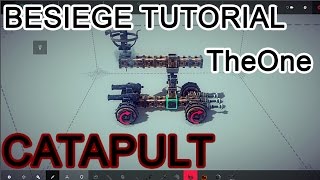 Besiege Tutorial Build Powerful Catapult [THEONE] + Download Link