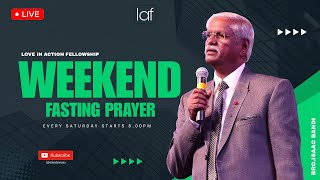 SATURDAY FASTING PRAYER || 26 OCT 2024 || MESSAGE BY BRO ISSAC BANDI || LAF INTERNATIONAL ||