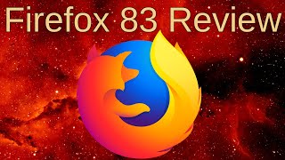 Firefox 83, New Features and Benchmarks.