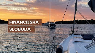 Financijska sloboda- kako izgleda u svakodnevnom životu // Ep: 135