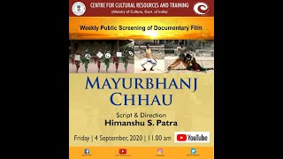 CCRT - Documentary Film “#Mayurbhanj Chhau”,