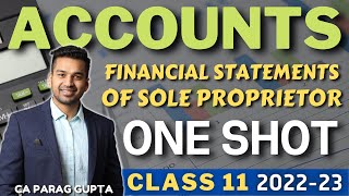 Financial Statements of Sole Proprietor | ONE SHOT - Class 11 Accounts