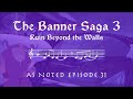 Ruin Beyond the Walls - The Banner Saga 3 - As Noted