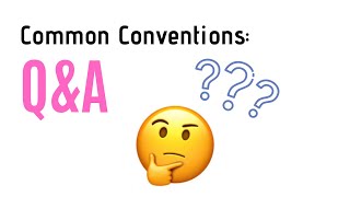 Questions | Common Conventions