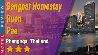 Bangpat Homestay Ruen Pae  hotel review | Hotels in Phangnga | Thailand Hotels