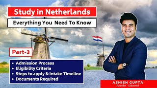 Study in Netherlands Part 3 Admission Process, Intake Seasons, Eligibility, Documents Required