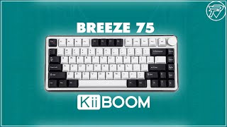 KiiBOOM Breeze 75 Unboxing \u0026 Review